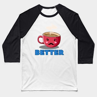 Better Together Couple Valentines Day Baseball T-Shirt